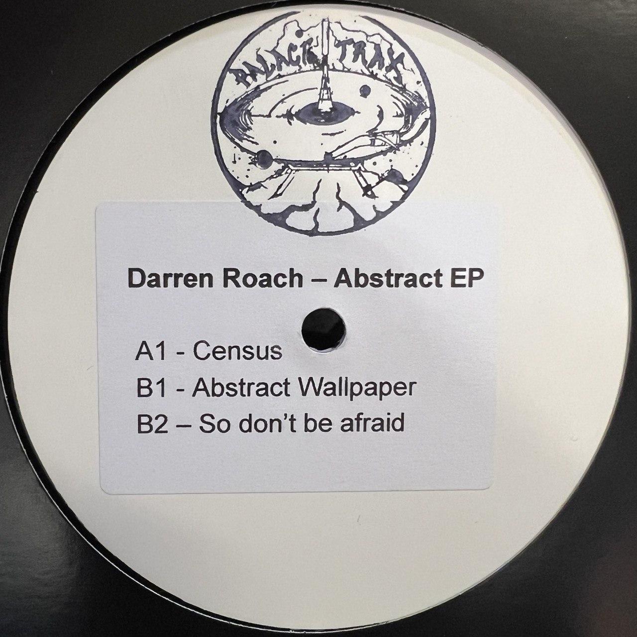 Darren Roach - Abstract EP [Palace Trax] PT003 